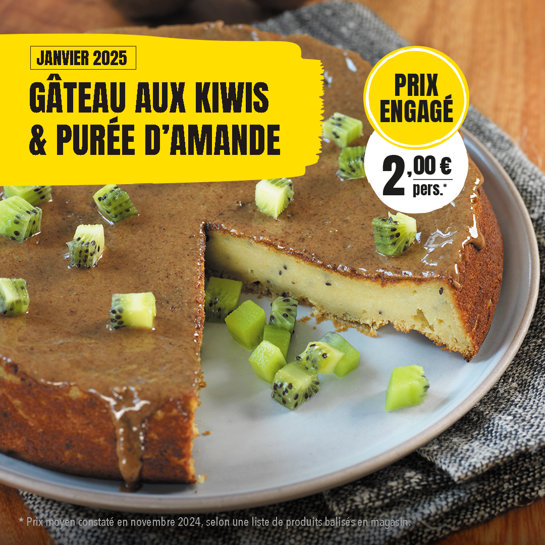 Gâteau aux kiwis - Recette à Prix Engagés Janvier 2025 