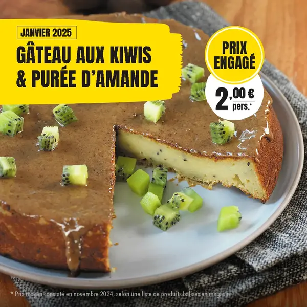 Gâteau aux kiwis - Recette à Prix Engagés Janvier 2025 